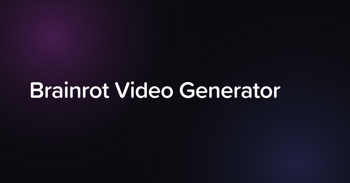 Brainrot Video Generator — Free AI Tool | ClipTalk